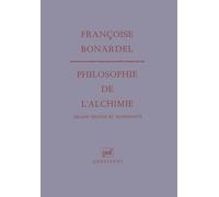 Philosophie de l'alchimie : Grand oeuvre et modernité