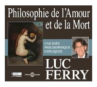 Philosophie De L'amour Et De La Mort - (3cd Audio)