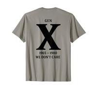 Philosophie de l'apathie Gen X We Don't Care T-Shirt