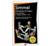 Georg Simmel – Philosophie de l'argent, 3e chapitre (sections 1 et 2) – Flammarion Poche
