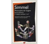 Georg Simmel – Philosophie de l'argent, 3e chapitre (sections 1 et 2) – Flammarion Poche
