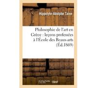 Philosophie de l'art en Grèce : leçons professées à l'École des Beaux-arts