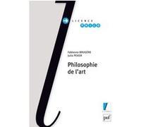 Philosophie de l'art Fabienne Brugère (Auteur), Julia Peker (Auteur)