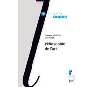 Philosophie de l'art - Fabienne Brugère - Puf - broché - Essai