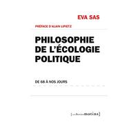 Philosophie De L'écologie Politique - De 68 À Nos Jours