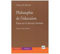 Philosophie De L'éducation - Essai Sur Le Devenir Humain