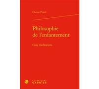 Philosophie de l'enfantement Clarisse Picard (Auteur), Jocelyn Benoist (Direction), Bruno Gnassounou (Direction)