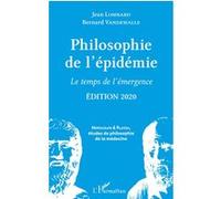 Philosophie de l'épidémie Jean Lombard (Auteur), Bernard Vandewalle (Auteur)