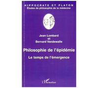 Philosophie De L'épidémie - Le Temps De L'émergence