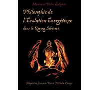 Philosophie de l'évolution énergétique dans le qi-gong sibérien