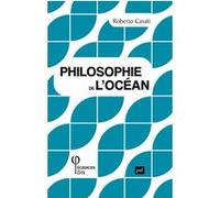 Philosophie de l'océan Roberto Casati (Auteur)
