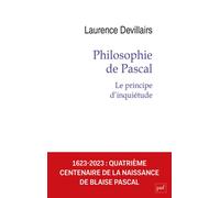 Philosophie de Pascal Le principe d'inquiétude - Laurence Devillairs - Puf - broché - Essai