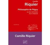 Philosophie de Péguy: ou les mémoires d'un imbécile