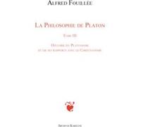 Philosophie de platon (tome iii) Alfred Fouillée (Auteur)