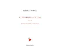 Philosophie de platon (tome iv) Essais de philosophie platonicienne - Alfred Fouillée - Archives Kareline - broché - Essai