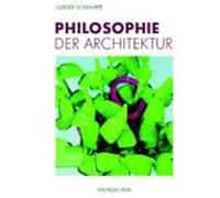Philosophie der Architektur Schwarte, Ludger (Auteur)