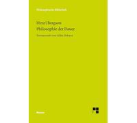 Philosophie der Dauer: Textauswahl von Gilles Deleuze