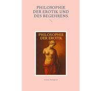 Philosophie der Erotik und des Begehrens