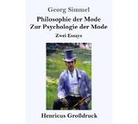 Philosophie Der Mode / Zur Psychologie Der Mode (Großdruck)
