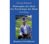 Philosophie Der Mode / Zur Psychologie Der Mode (Großdruck)