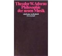 Philosophie der neuen Musik Adorno, Theodor W. (Auteur)