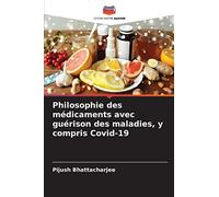 Philosophie des médicaments avec guérison des maladies, y compris Covid-19
