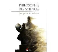 Philosophie des sciences - EDITIONS ESKA - Eska - broché - Essai