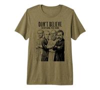 Philosophie drôle Don't Believe Everything Philosopher T-Shirt Haut de Gamme