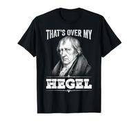 Philosophie drôle Hegel Meme Philosophe T-Shirt