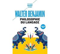 Walter Benjamin – Philosophie du langage – Préface de Sébastien Smirou – Traduction de Frédéric Joly