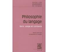Textes clés de philosophie du langage. Vol II: sens, usage et contextes