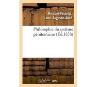 Philosophie Du Système Pénitentiaire