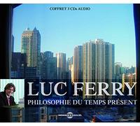 PHILOSOPHIE du Temps Present sur CD Audio par LUC Ferry [Import]