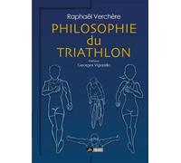 Philosophie du triathlon - Raphaël Verchère - Du Volcan Eds - broché - Essai