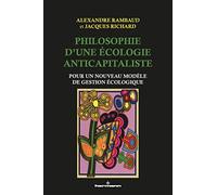 Philosophie d'une écologie anticapitaliste: Pour un nouveau modèle de gestion écologique