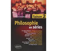 Philosophie en séries: Saison 2