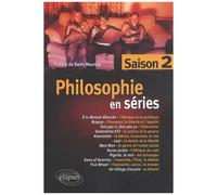 Philosophie En Séries - Saison 2