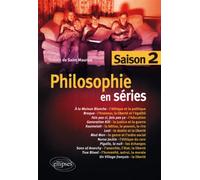 Philosophie en séries - saison 2 Saison 2 - Saint de - Ellipses - broché - Etude