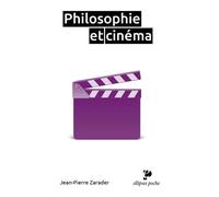 Philosophie et cinéma - Jean-Pierre Zarader - Ellipses - Poche - Essai