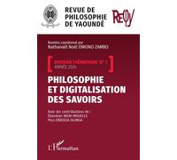 Philosophie et digitalisation des savoirs Dossier thématique N° 1 - Année 2024 - Collectif - L'harmattan - broché - Revue