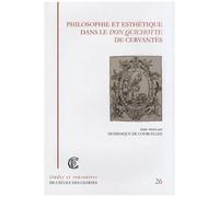Philosophie Et Esthétique Dans Le Don Quichotte De Cervantès