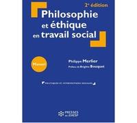 Philosophie et éthique en travail social: Préface de Brigitte Bouquet