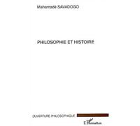 Philosophie et histoire - Mahamadé Savadogo - L'harmattan - broché - Etude