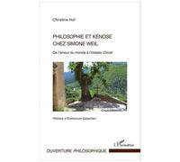 Philosophie et kénose chez Simone Weil – De l'amour du monde à l'Imitatio Christi – L'Harmattan