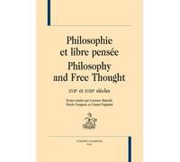 Philosophie Et Libre Pensée - Xviie Et Xviiie Siècles