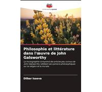 Philosophie et littérature dans l'oeuvre de John Galsworthy