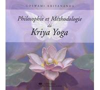 Philosophie Et Méthodologie Du Kriya Yoga