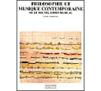 Philosophie et musique contemporaine: Ou Le nouvel esprit musical