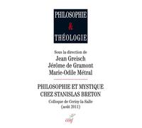 Philosophie et mystique chez stanislas breton Actes du colloque de Cerisy-la-Salle - Jean Greisch - Cerf - broché - Essai