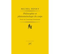 Philosophie Et Phénoménologie Du Corps - Essai Sur L'ontologie Biranienne